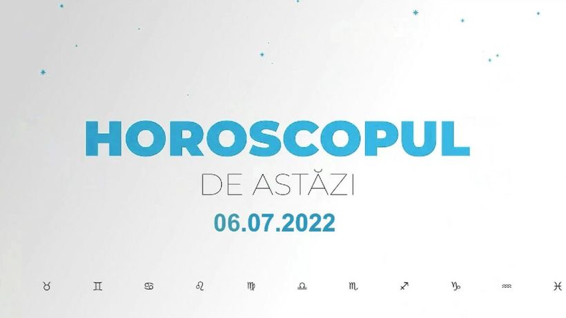 Horoscop zilnic 6 iulie 2022. Marte a intrat în zodia Taur
