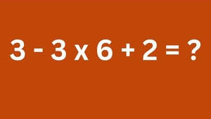 TEST IQ | Calculați în minte, fără a folosi pixul: 3 - 3 x 6 + 2 = ?