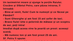 Bancul începutului de săptămână | „Vezi, dragul meu, noi aici în Rai primim pe criterii de performanță”