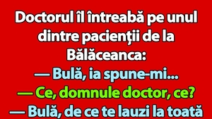 Bancul de vineri | Bulă și doctorul de la Bălăceanca