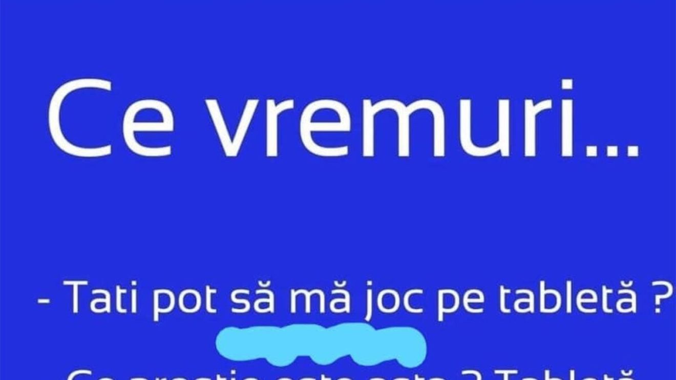 Bancul sfârșitului de săptămână | Ce vremuri...