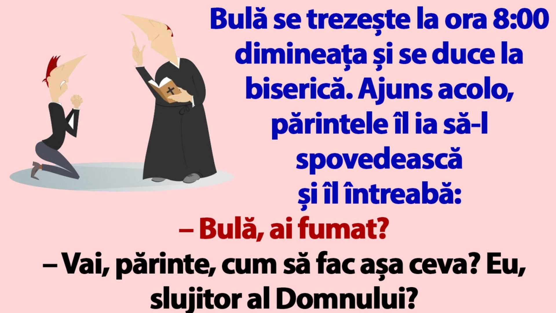 BANC | Bulă se trezește la ora 8:00 dimineața și se duce la biserică