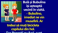 BANC | Bulă și Bubulina își așteaptă vecinii în vizită