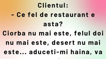 BANCUL ZILEI | Un client cu adevărat nemulțumit
