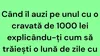 BANCUL ZILEI | Cravata de 1.000 lei