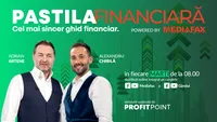 Pastila financiară, un podcast marca Mediafax. Ce faci cu banii când economia devine o ruletă rusească?