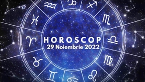 Horoscop 29 noiembrie 2022. Cine sunt nativii dezavantajați în relațiile socio-profesionale