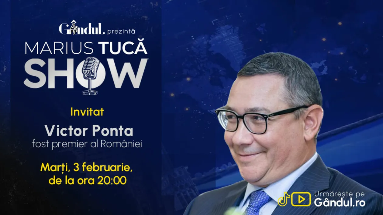 Marius Tucă Show începe marți, 3 februarie, de la ora 20.00, live pe Gândul. Invitat: Victor Ponta