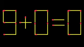 Test de inteligență | Mutați un singur chibrit pentru a corecta 9 + 0 = 0