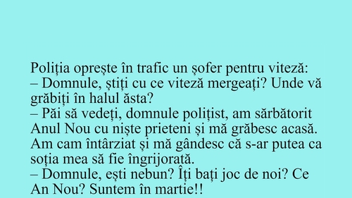 BANCUL ZILEI | Poliția oprește în trafic un șofer pentru viteză