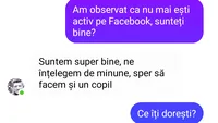 BANCUL ZILEI | Am observat că nu mai ești activ pe Facebook, sunteți bine?