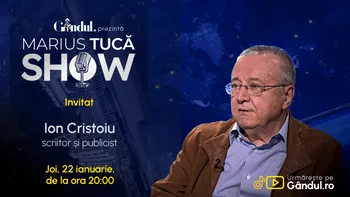 Marius Tucă Show începe joi, 22 ianuarie, de la ora 20.00, live pe Gândul. Invitat: Ion Cristoiu