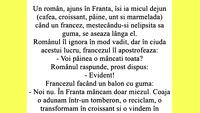 BANC | Ajuns în Franța, un român își ia micul dejun: cafea, croissant, pâine, unt și marmeladă
