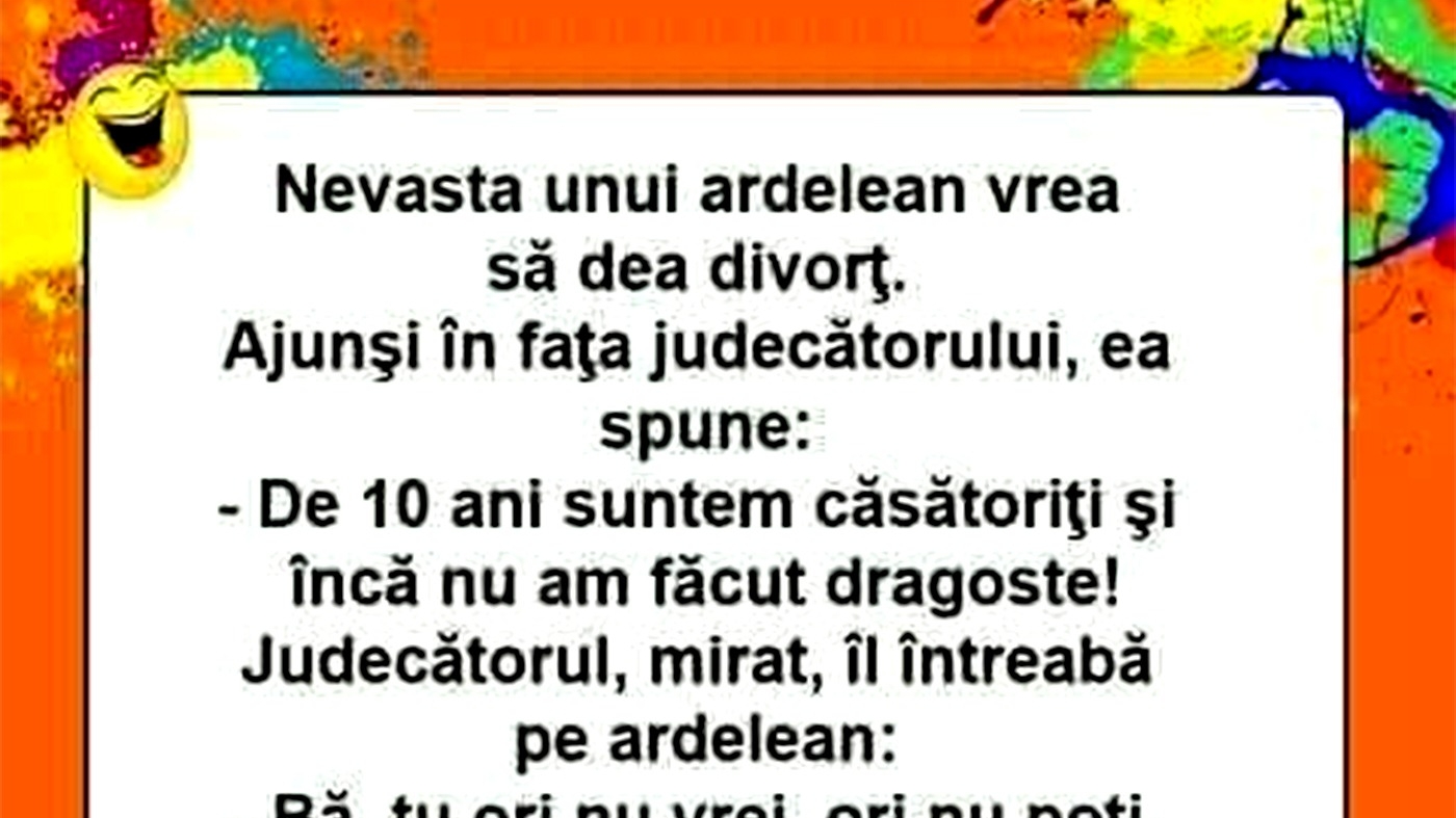 BANC | Nevasta unui ardelean bagă divorț