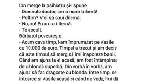 BANCUL ZILEI | Ion merge la psihiatru: "Doctore, am o trilemă!"