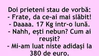 BANCUL ZILEI | Cum să slăbești 17 kilograme într-o singură lună