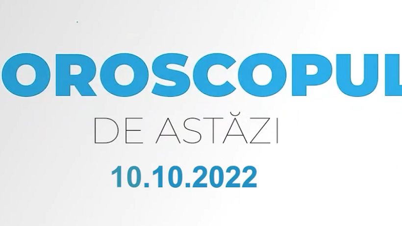 Horoscop 10 octombrie 2022. Emoțiile pot fi mai puternice ca niciodată pentru unii nativi