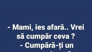 BANC | "Mami, ies afară. Vrei să cumpăr ceva?"