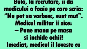 BANC | Bulă, la recrutare, îi dă medicului o foaie: "Nu pot sa vorbesc, sunt mut"