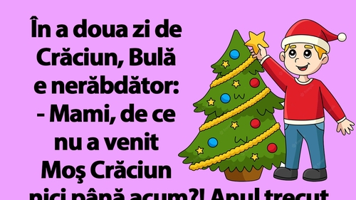 BANC | De ce nu a venit Moș Crăciun la Bulă