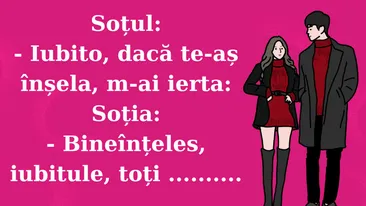 Bancul zilei | „Iubito, m-ai ierta dacă te-aș înșela?”