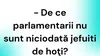 BANC | De ce parlamentarii nu sunt niciodată jefuiți de hoți?