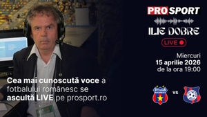 Ilie Dobre comentează LIVE pe ProSport.ro meciul Steaua - F.C. Bihor, miercuri, 15 aprilie 2026, de la ora 19:00