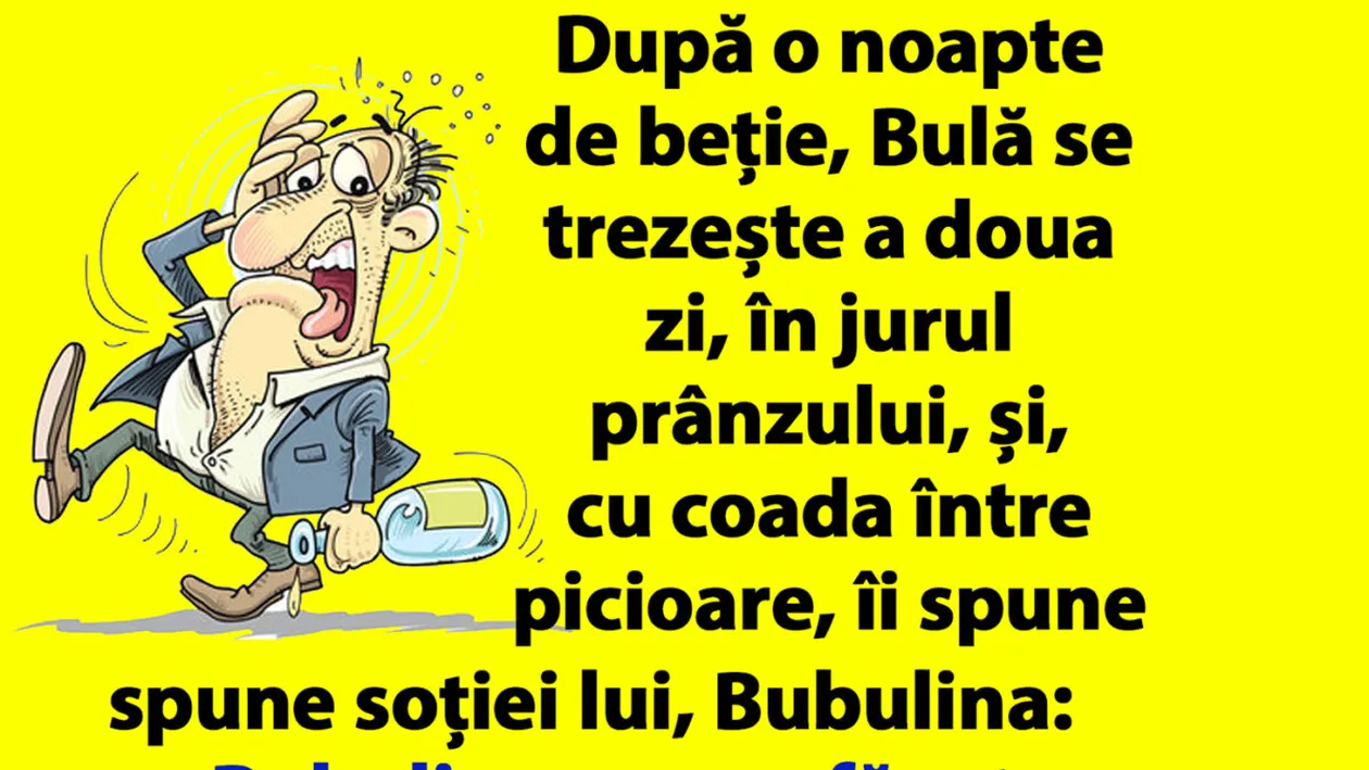 BANC | Bulă, după o noapte de beție: Bubulino, hai că nu am fost chiar așa de beat!