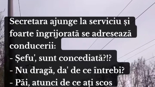 BANCUL ZILEI | Șeful și secretara îngrijorată