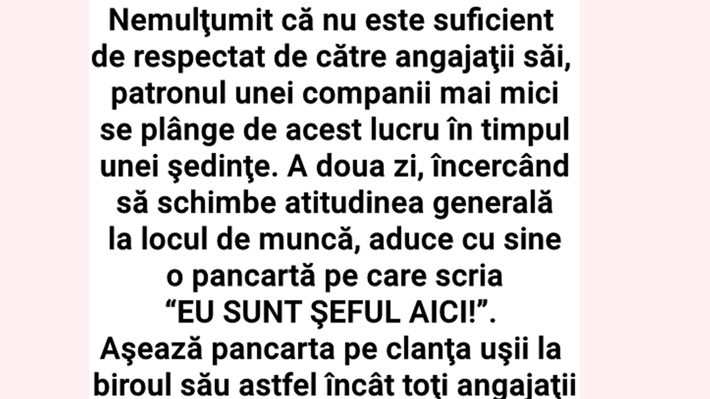 Bancul de weekend | "Eu sunt șeful aici!"