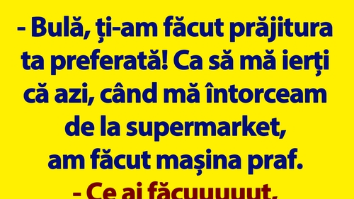 BANC | Bulă și prăjitura preferată