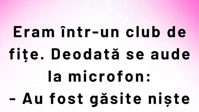 BANCUL ZILEI | Eram într-un club de fițe