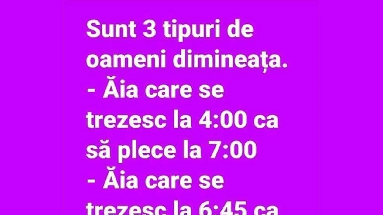 BANCUL ZILEI | Sunt 3 tipuri de oameni care se trezesc dimineața