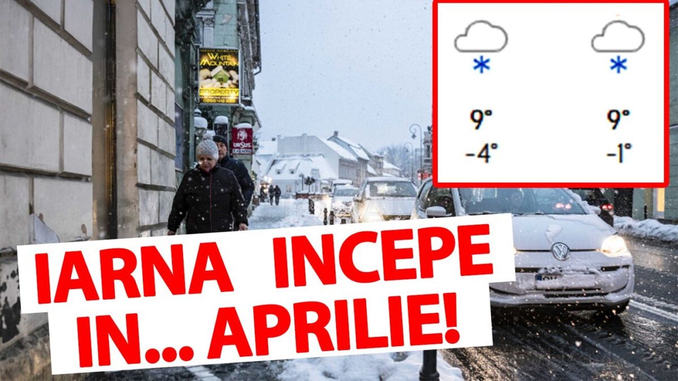 În România, iarna începe în.. aprilie! Meteorologii Accuweather anunță ninsori și viscol în aceste orașe