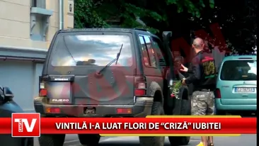 Vintila i-a luat flori de criza iubitei