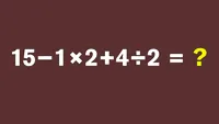 Test IQ pentru matematicieni | Cât face 15 − 1 × 2 + 4 : 2 = ?