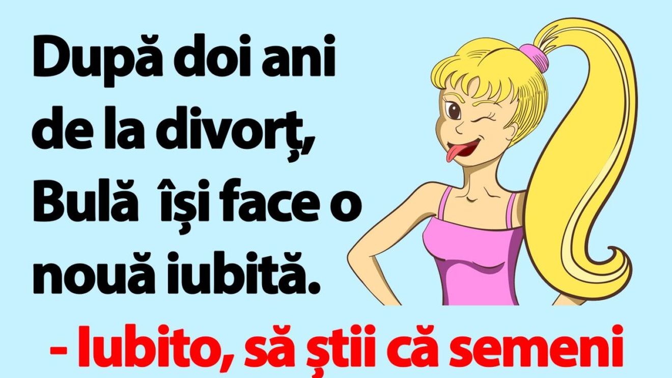 BANC | Noua iubită a lui Bulă