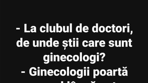 Bancul de weekend | Cum recunoști un ginecolog dintre mai mulți doctori