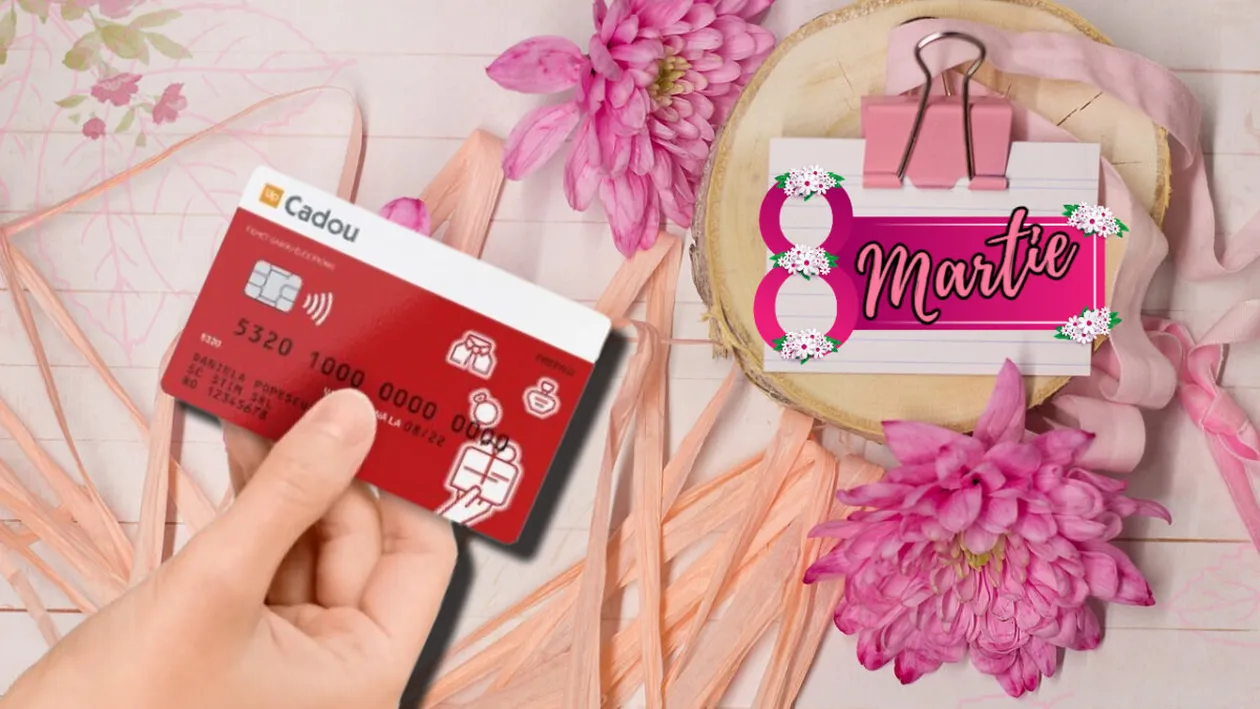 Tichete cadou de 8 martie 2024. Se dau 300 de lei de Ziua Femeii!