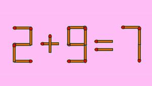 Test IQ exclusiv pentru genii | Corectați 2 + 9 = 7, mutând un singur chibrit