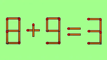 TEST IQ cu bețe de chibrit | Rezolvă ecuația 8+9=3, mutând un singur băț de chibrit