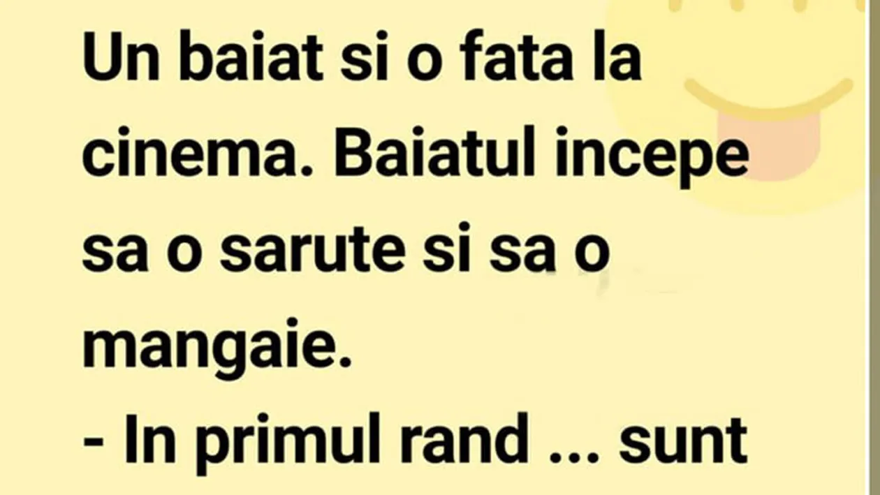 BANC | Un băiat și o fată, la cinema. El începe să o sărute și să o mângâie. În primul rând, sunt virgină!