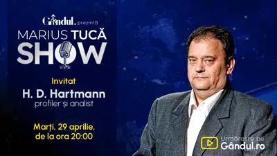 Marius Tucă Show începe marți, 29 aprilie, de la ora 20.00, live pe Gândul. Invitat: HD Hartmann