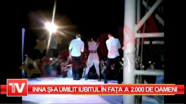 Inna si-a umilit iubitul in fata a peste 2.000 de oameni