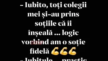 BANCUL ZILEI | Iubito, toți colegii mei și-au prins soțiile că-i înșeală