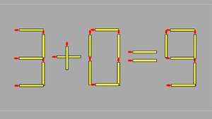 Test de logică pentru genii | Mută un singur chibrit, pentru a corecta 3+0=9