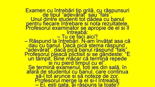 BANCUL ZILEI | Examen cu întrebări tip grilă, "adevărat" sau "fals"