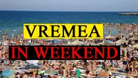 ANM: un val de aer tropical pune stăpânire pe România! Atenţie: se întâmplă în weekend-ul 27 - 28 iulie