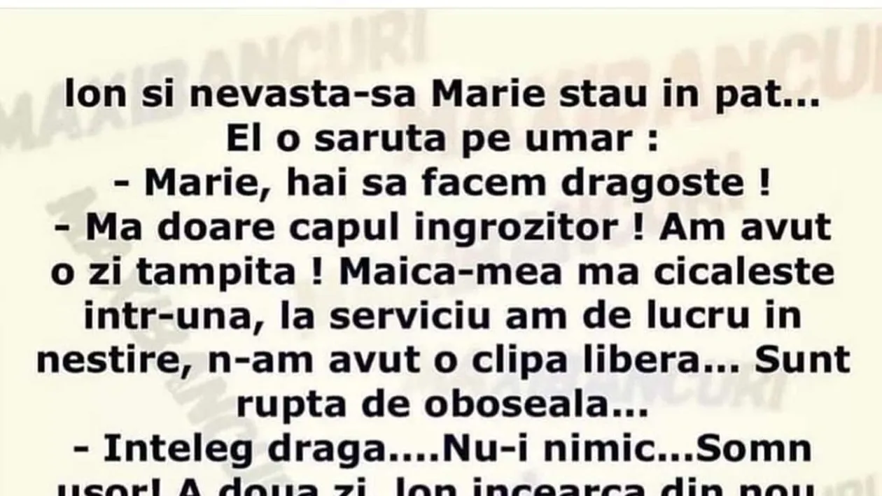 BANC | Ion și Maria stau în pat: Mărie, hai să facem dragoste!