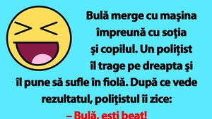 BANC | Bulă, polițistul de la Rutieră și fiola buclucașă